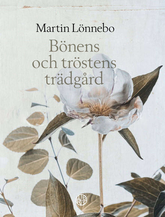 Lönnebo, Martin | Bönens och tröstens trädgård