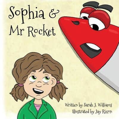 Williams, Sarah J. | Sophia & Mr Rocket