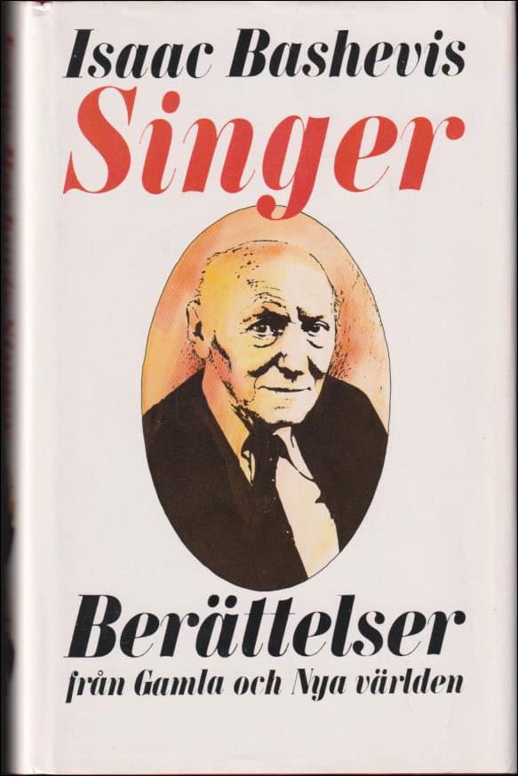 Bashevis Singer, Isaac | Berättelser från Gamla och Nya världen