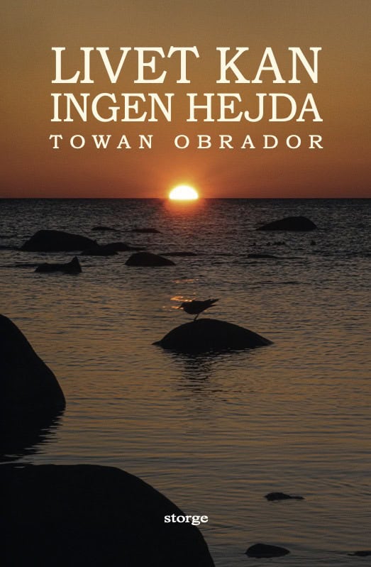 Obrador, Towan | Livet kan ingen hejda