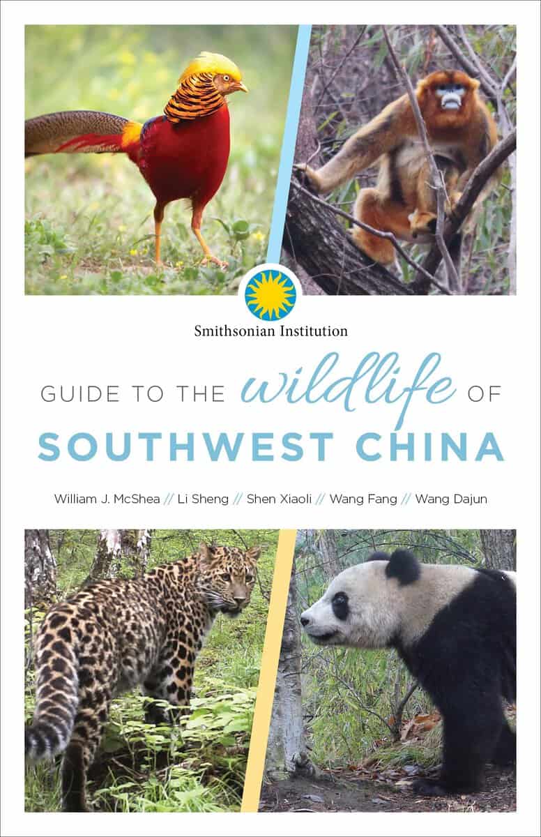 William J. McShea, Li Sheng, Shen Xiaoli | Guide To The Wildlife Of Southwest China