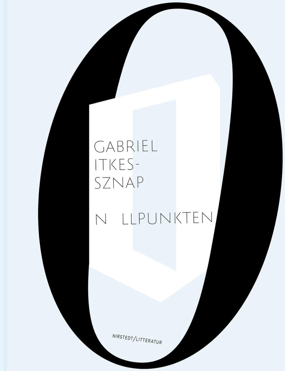 Itkes-Sznap, Gabriel | Nollpunkten : Precisionens betydelse hos Witold Gombrowicz, Inger Christensen och Herta Müller