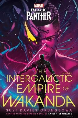 Okungbowa, Suyi Davies | Marvel : Black Panther: The Intergalactic Empire of Wakanda