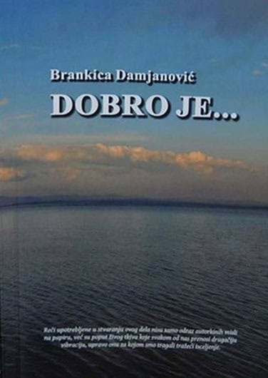 Damjanović, Brankica | Dobro je...