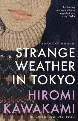 Kawakami, Hiromi | Strange Weather in Tokyo