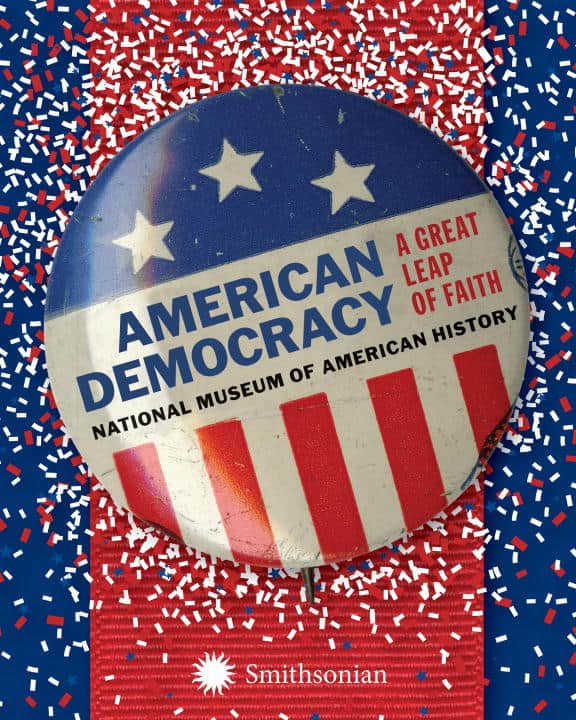National Museum of American History | American Democracy