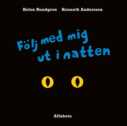 Rundgren, Helen | Andersson, Kenneth | Följ med mig ut i natten