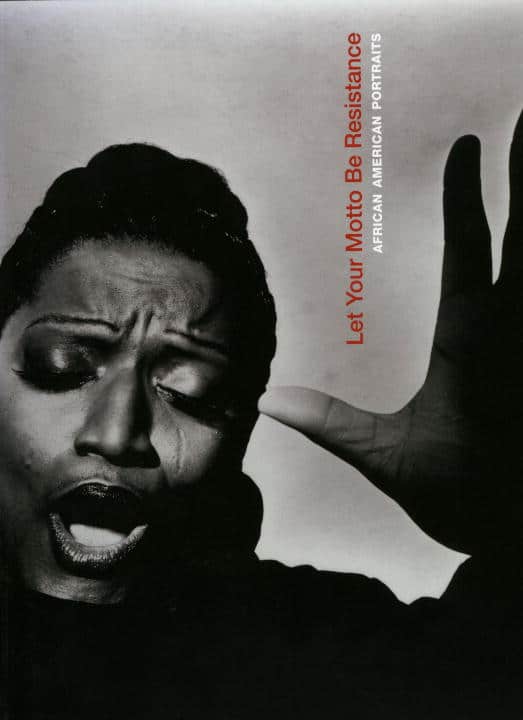 Deborah Willis | Let Your Motto Be Resistance