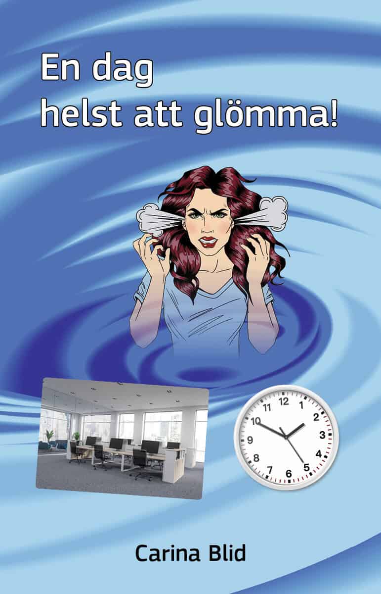 Blid, Carina | En dag helst att glömma