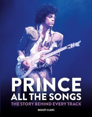 Clerc, Benoit | Prince : All the Songs