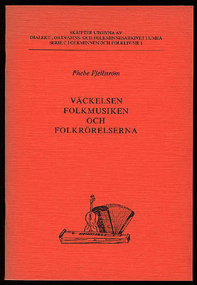 Fjellström, Phebe | Väckelsen, folkmusiken och folkrörelserna