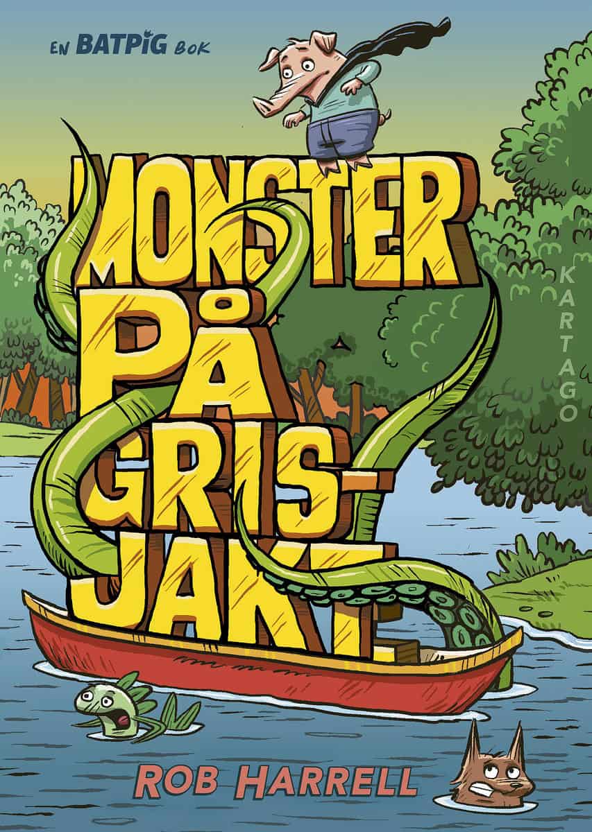 Harrell, Rob | Monster på grisjakt
