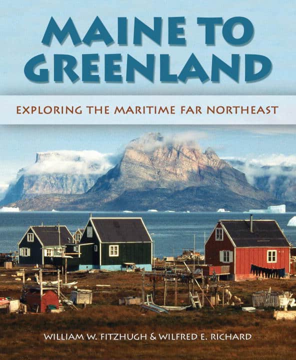 William W. Fitzhugh | Maine To Greenland
