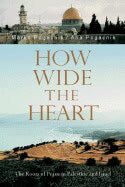 Pogacnik, Ana | Pogacnik, Marko | How wide the heart : The roots of peace in palestine and israel
