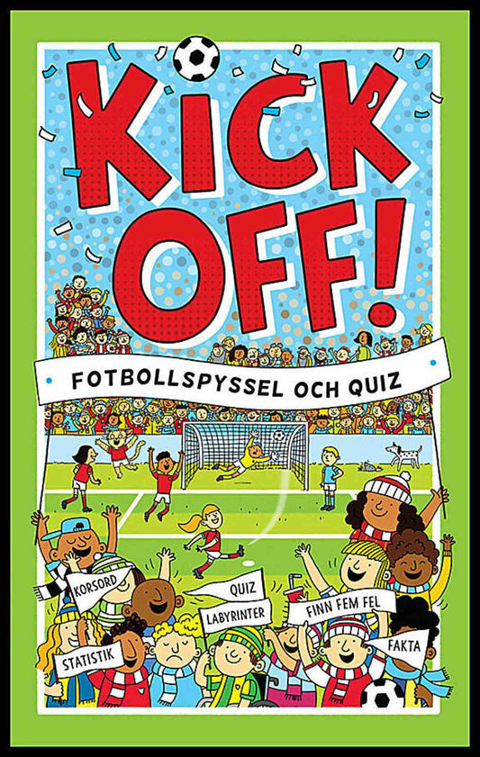 Gifford, Clive | Kickoff! : Fotbollspyssel och quiz