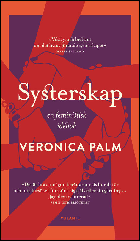 Palm, Veronica | Systerskap : En feministisk idébok
