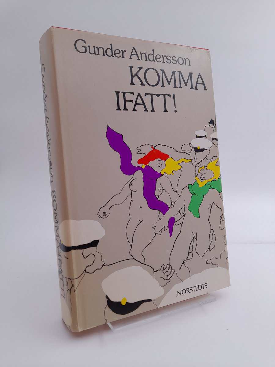 Andersson, Gunder | Komma ifatt! : Roman