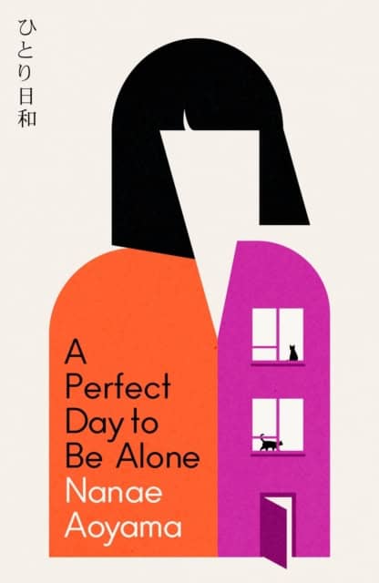Aoyama, Nanae | A Perfect Day to be Alone