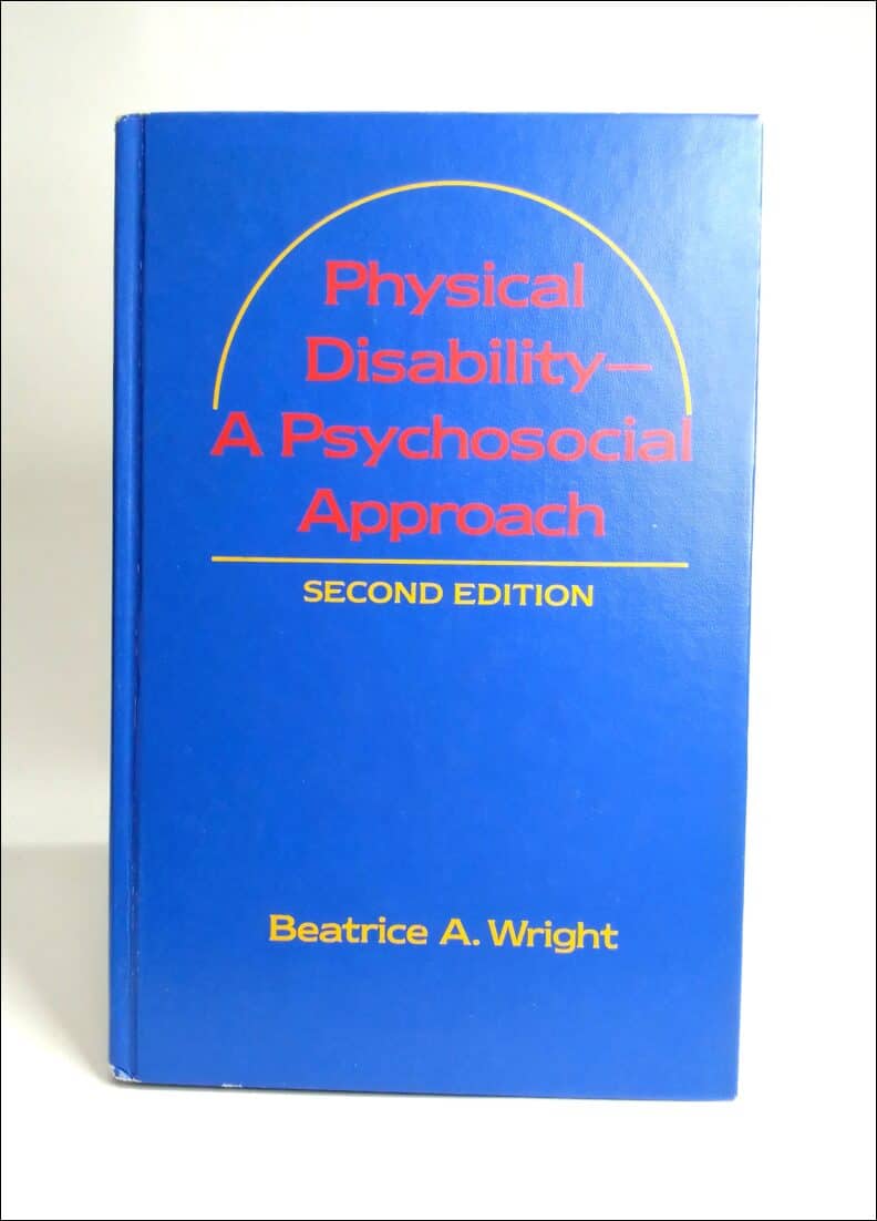 Wright, Beatrice A. | Physical disability : A psychosocial approach