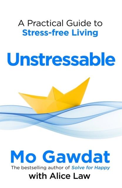 Gawdat, Mo | Unstressable