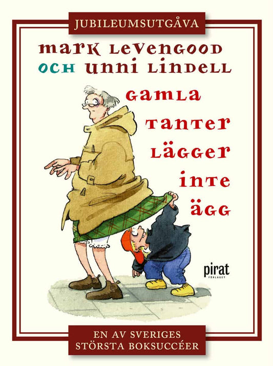 Levengood, Mark | Lindell, Unni | Gamla tanter lägger inte ägg