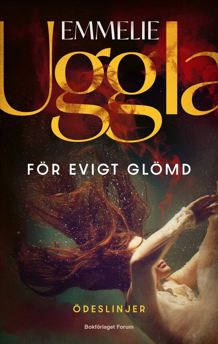 Uggla, Emmelie | För evigt glömd