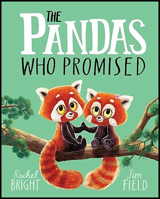 Bright, Rachel | The Pandas Who Promised
