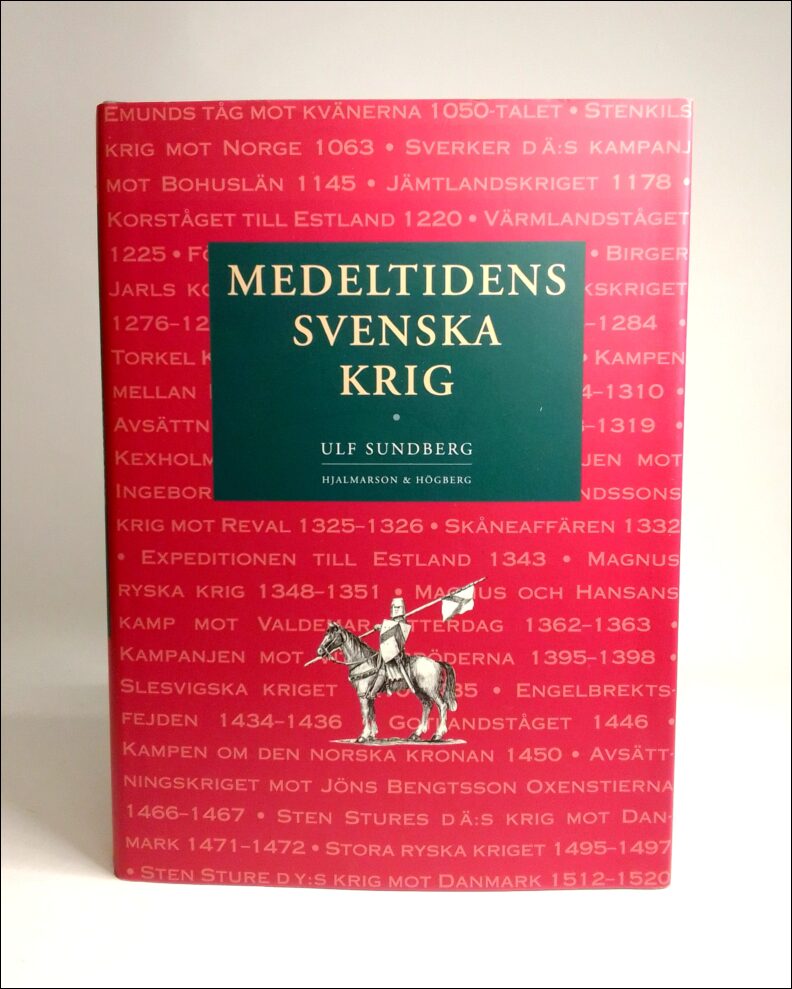 Sundberg, Ulf | Medeltidens svenska krig