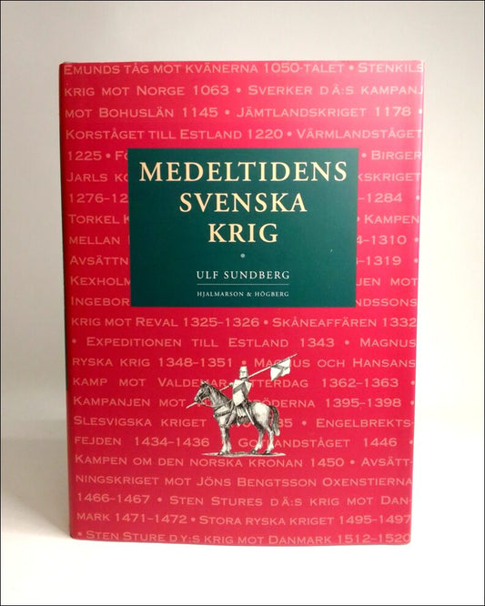 Sundberg, Ulf | Medeltidens svenska krig