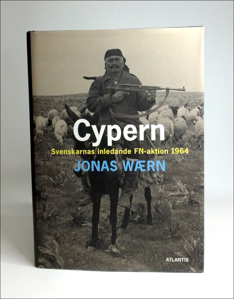 Wærn, Jonas | Cypern : Svenskarnas inledande FN-aktion 1964