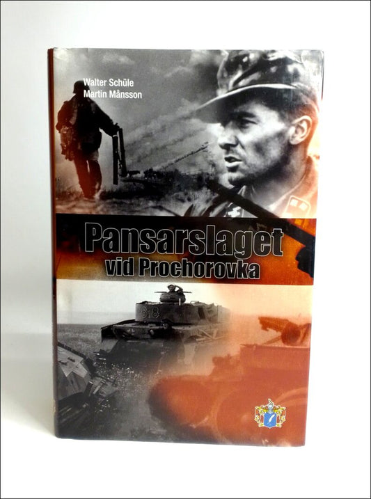 Schüle, Walter (red.) | Månsson, Martin (red.) | Pansarslaget vid Prochorovka