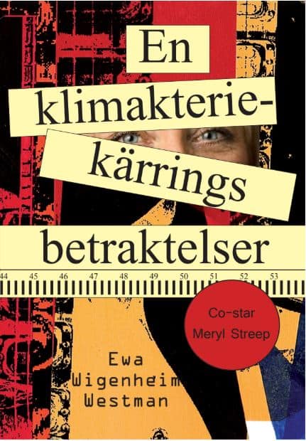 Wigenheim-Westman, Ewa | En klimakteriekärrings betraktelser