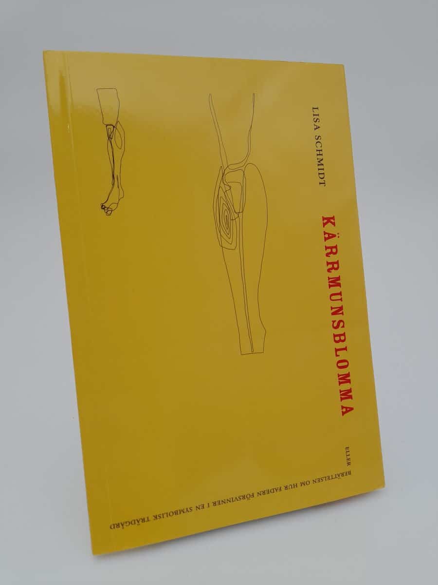 Schmidt, Lisa | Kärrmunsblomma : eller berättelsen om hur fadern försvinner i en symbolisk trädgård