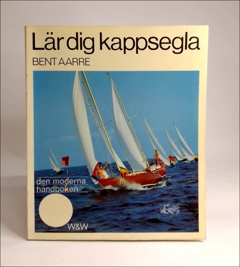 Aarre, Bent | Lär dig kappsegla : Den moderna handboken