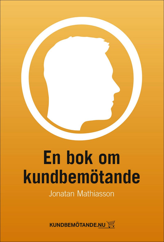 Mathiasson, Jonatan | En bok om kundbemötande