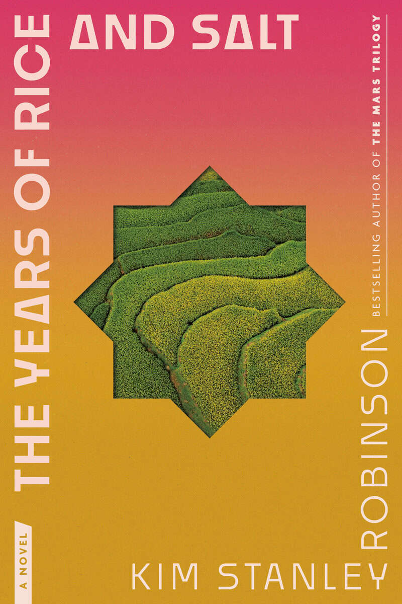 Robinson, Kim Stanley | The Years of Rice and Salt : A Novel