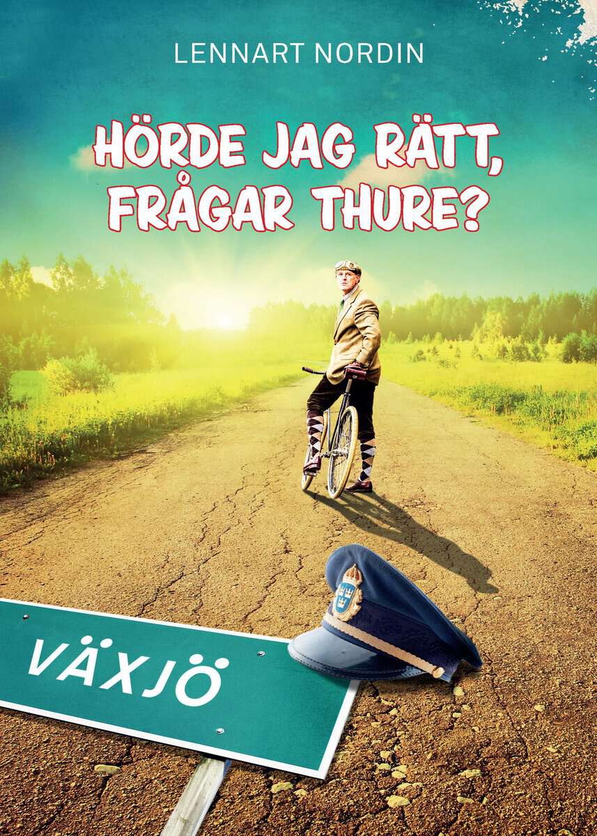 Nordin, Lennart | Hörde jag rätt, frågar Thure?