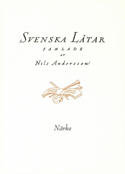 Andersson, Nils [red.] | Svenska låtar Närke