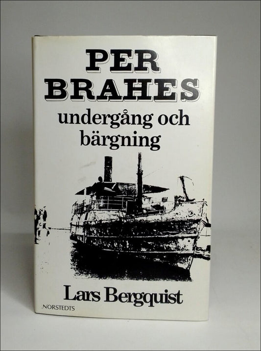 Bergquist, Lars | Per Brahes undergång och bärgning