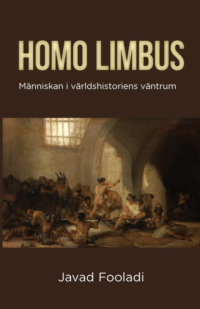 Fooladi, Javad | Homo limbus i världshistoriens väntrum