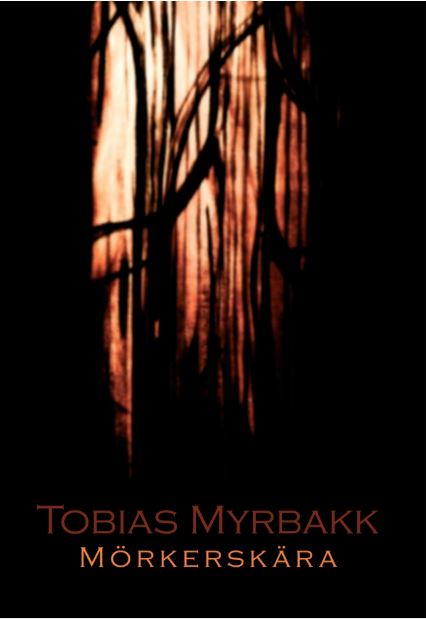 Myrbakk, Tobias | Mörkerskära