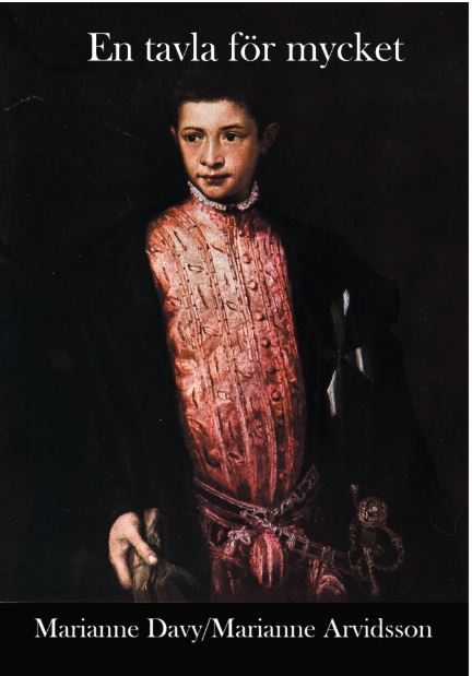 Davy, Marianne | Arvidsson, Marianne | En tavla för mycket