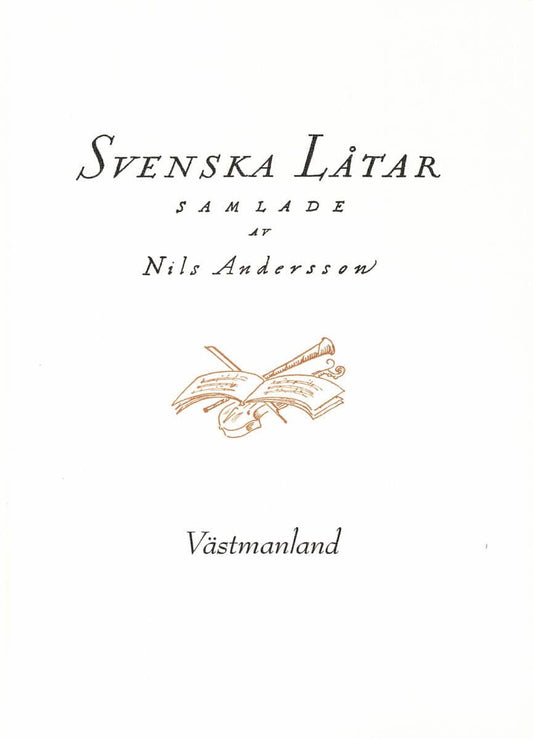 Andersson, Nils [red.] | Svenska låtar Västmanland