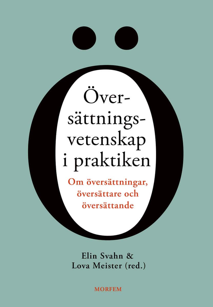 Meister, Lova | Svahn, Elin | Översättningsvetenskap i praktiken