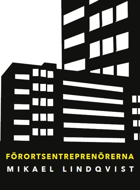 Lindqvist, Mikael | Förortsentreprenörerna