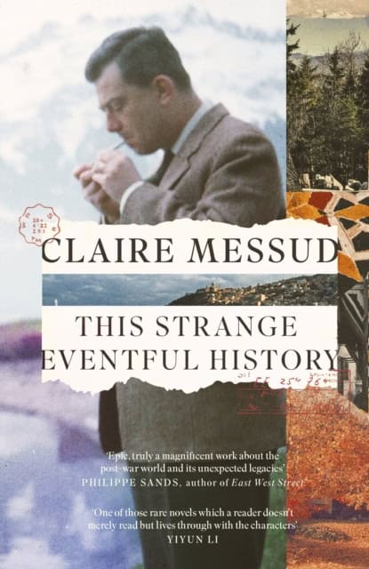 Messud, Claire | This Strange Eventful History