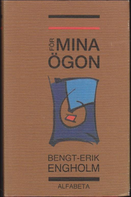 Engholm, Bength-Erik | För mina ögon