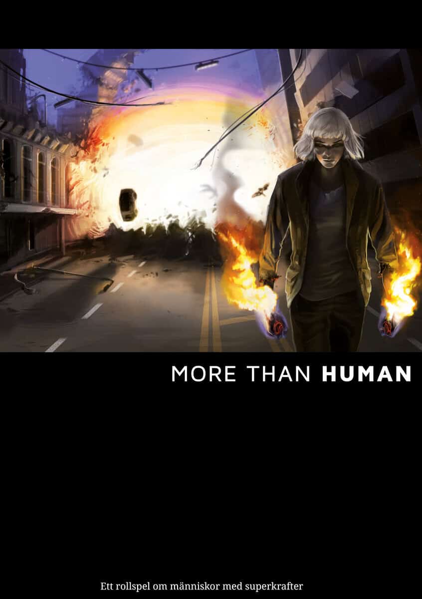 Bergström, Mikael | More than Human : Ett rollspel om människor med superkrafter