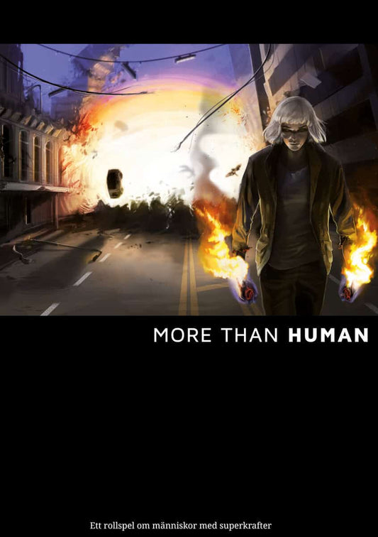Bergström, Mikael | More than Human : Ett rollspel om människor med superkrafter