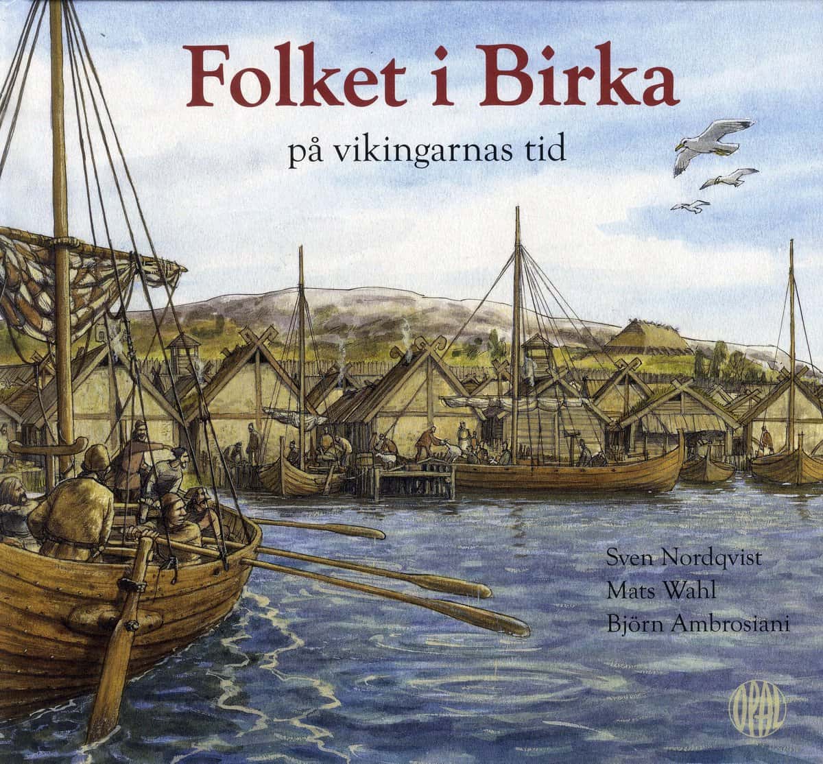 Wahl, Mats | Ambrosiani, Björn | Folket i Birka : På vikingarnas tid